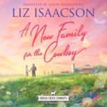 A New Family for the Cowboy, Liz Isaacson