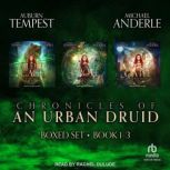 Chronicles of an Urban Druid Boxed Se..., Michael Anderle