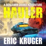 Hauler A Science Fiction Thriller, Eric Kruger