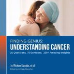 Finding Genius Understanding Cancer, Richard Jacobs