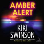 Amber Alert, Kiki Swinson