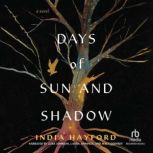 Days of Sun and Shadow, India Hayford