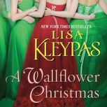 A Wallflower Christmas A Novel, Lisa Kleypas