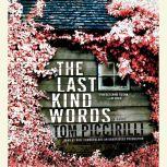 The Last Kind Words, Tom Piccirilli