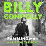 Rambling Man, Billy Connolly