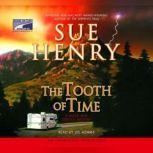 The Tooth of Time A Maxie and Stretch Mystery Series, Sue Henry
