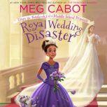 Royal Wedding Disaster: From the Notebooks of a Middle School Princess, Meg Cabot