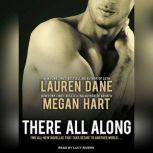 There All Along, Lauren Dane