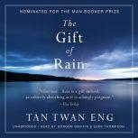 The Gift of Rain, Tan Twan Eng