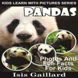 Pandas Photos and Fun Facts for Kids, Isis Gaillard