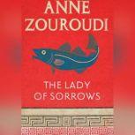 The Lady of Sorrows, Anne Zouroudi