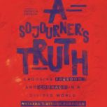 A Sojourners Truth, Natasha Sistrunk Robinson