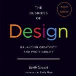 The Business of Design Balancing Creativity and Profitability, Keith Granet