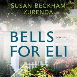 Bells for Eli, Susan Beckham Zurenda