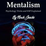 Mentalism, Noah Jeecks