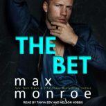 The Bet, Max Monroe