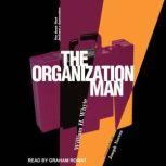The Organization Man, William H. Whyte