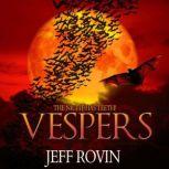 Vespers, Jeff Rovin