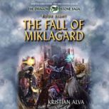The Fall of Miklagard, Kristian Alva
