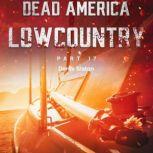 Dead America  Lowcountry Part 17, Derek Slaton