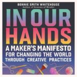 In Our Hands, Bonnie Smith Whitehouse