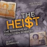 The Heist, Scott Bainbridge