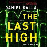 The Last High, Daniel Kalla