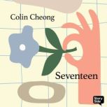 Seventeen, Colin Cheong