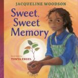 Sweet, Sweet Memory, Jacqueline Woodson
