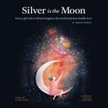 Silver is the Moon with Audio Descri..., Jennifer Durrant