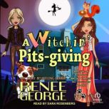 A Witchin Pitsgiving, Renee George