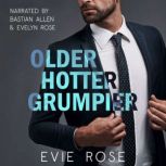 Older Hotter Grumpier, Evie Rose