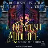 A Fiendish Midlife, L.A. Boruff