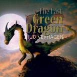 The Last Green Dragon, Rud Verhagen