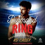 Diamond Ring, KD Casey