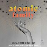 Atomic Family, Ciera Horton McElroy