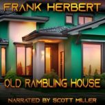 Old Rambling House, Frank Herbert