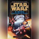 Star Wars XWing Starfighters of Ad..., Aaron Allston