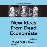 New Ideas from Dead Economists, Todd G. Buchholz