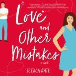 Love and Other Mistakes, Jessica Kate