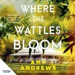 Where the Wattles Bloom, Amy Andrews