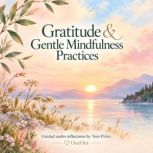 Gratitude Gentle Mindfulness, Toni Pirini