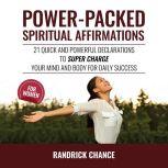 PowerPacked Spiritual Affirmations F..., Randrick Chance