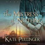 The Mistress of Nothing, Kate Pullinger