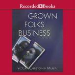 Grown Folks Business, Victoria Christopher Murray