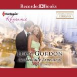 Accidentally Expecting!, Lucy Gordon