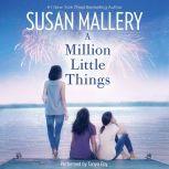 A Million Little Things, Susan Mallery