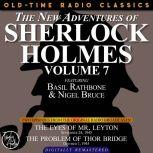 THE NEW ADVENTURES OF SHERLOCK HOLMES, VOLUME 7:EPISODE 1: THE EYES OF MR. LEYTON EPISODE 2: THE PROBLEM OF THOR BRIDGE, Dennis Green