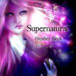 Supernatural The Horror Diaries Book..., Heather Beck