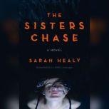 The Sisters Chase, Sarah Healy